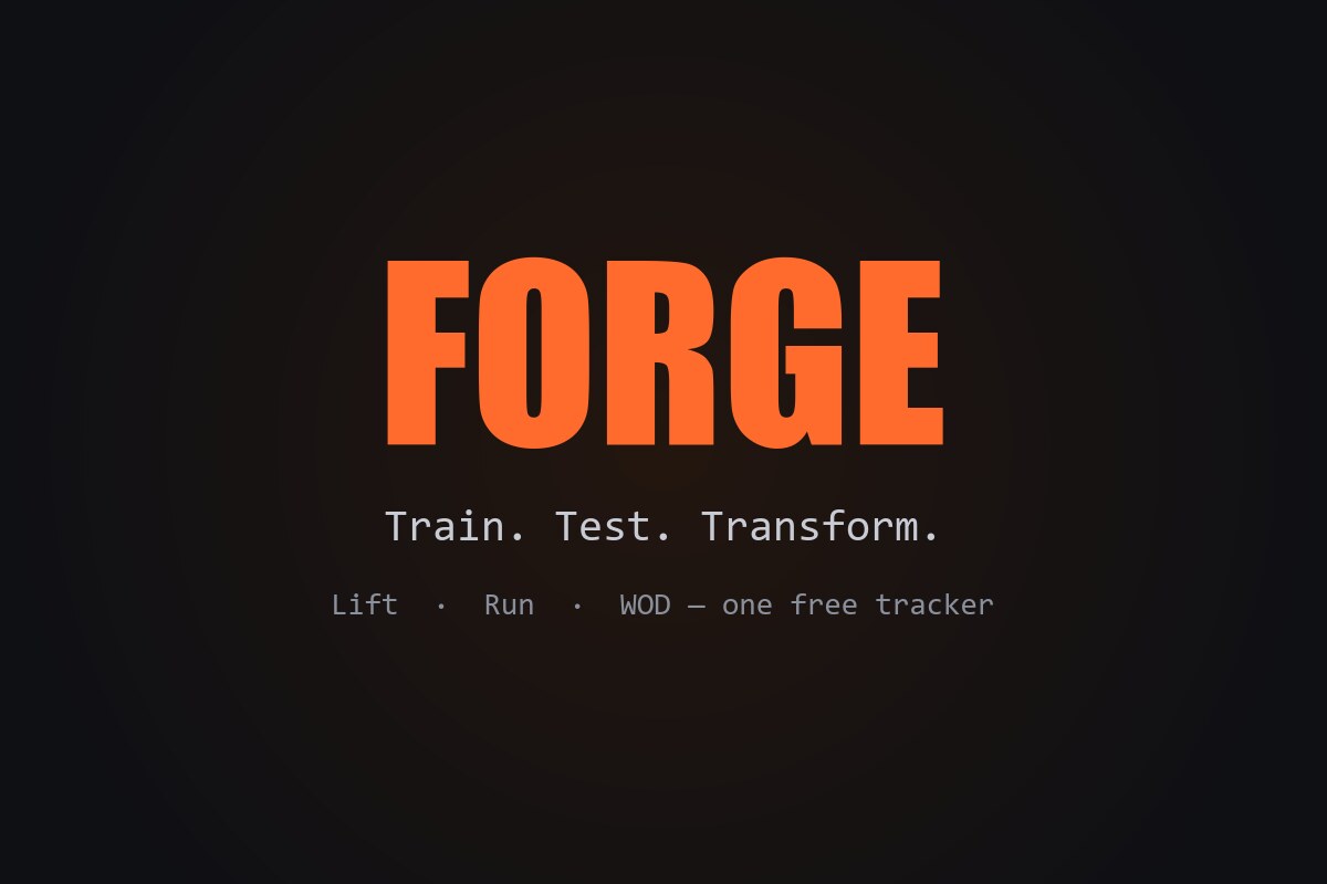FORGE — free fitness tracker for lifting, running, and CrossFit